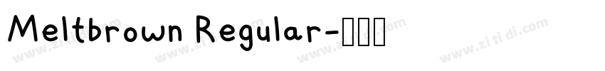 Meltbrown Regular字体转换